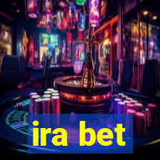 ira bet