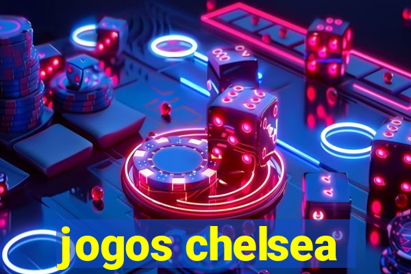 jogos chelsea