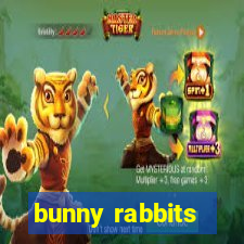 bunny rabbits