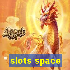 slots space