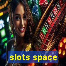 slots space