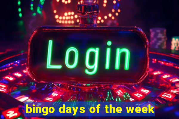 bingo days of the week