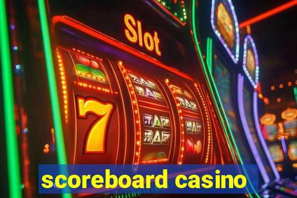 scoreboard casino