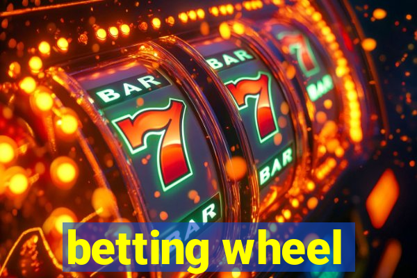 betting wheel