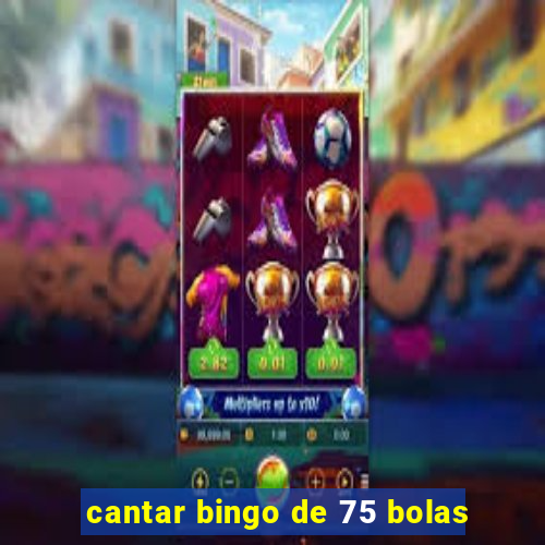 cantar bingo de 75 bolas