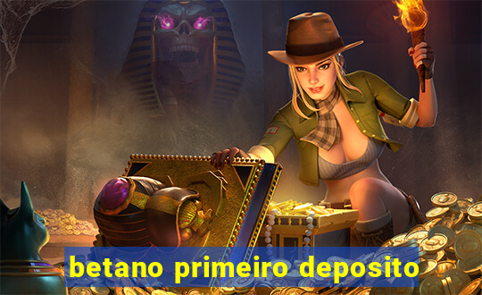 betano primeiro deposito