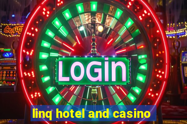 linq hotel and casino