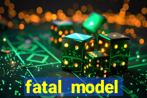 fatal model cruzeiro sp