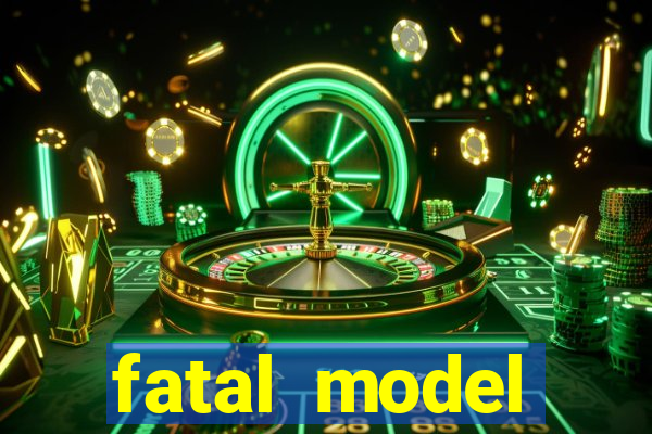 fatal model cruzeiro sp