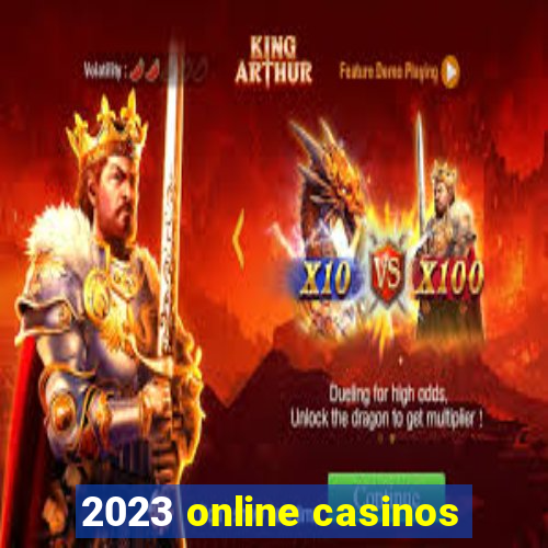 2023 online casinos