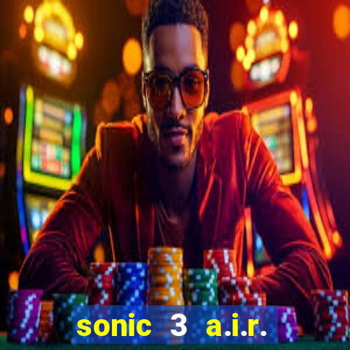 sonic 3 a.i.r. extra slot metal