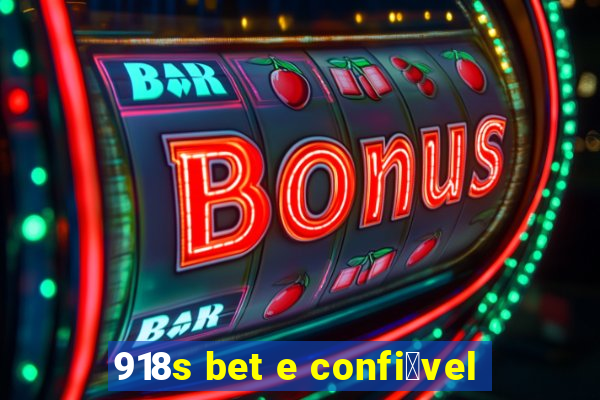 918s bet e confi谩vel