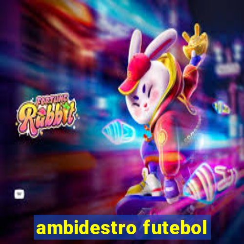 ambidestro futebol