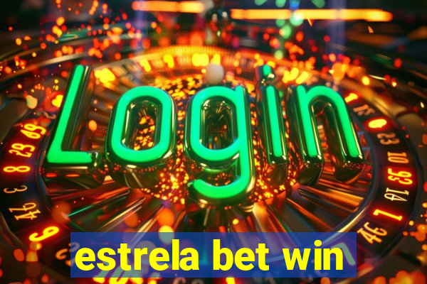 estrela bet win