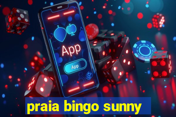 praia bingo sunny