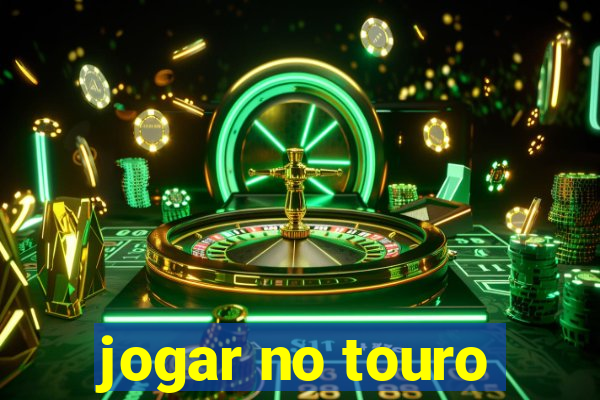 jogar no touro