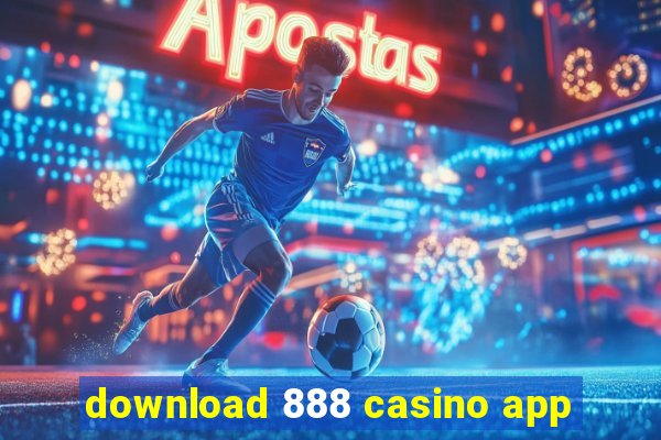 download 888 casino app