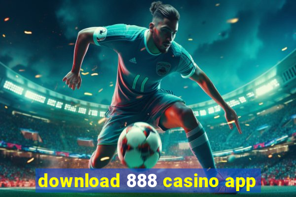 download 888 casino app