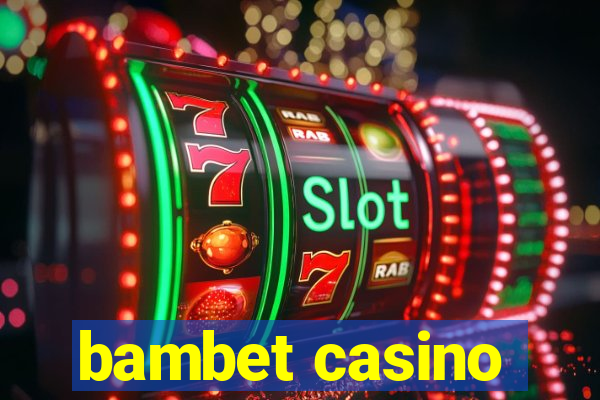 bambet casino