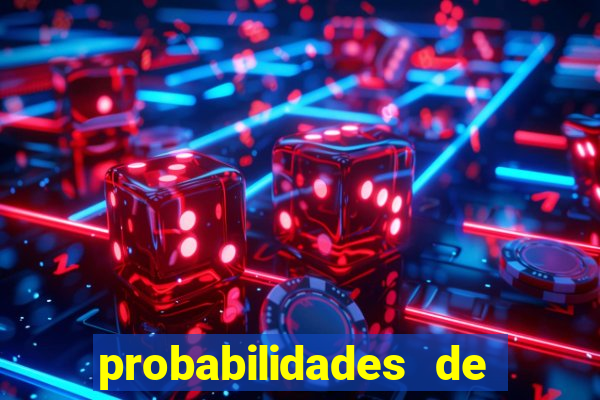 probabilidades de jogos de hoje