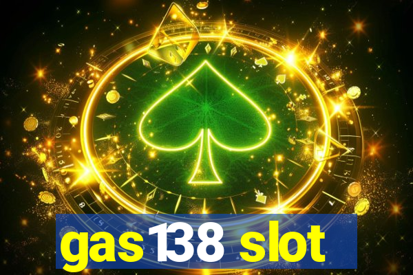 gas138 slot