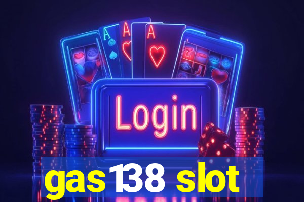 gas138 slot