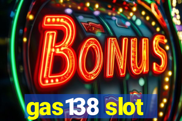 gas138 slot