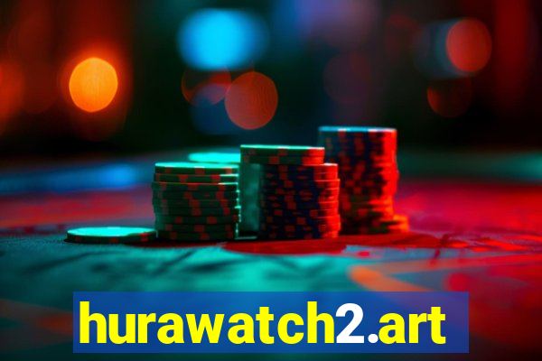 hurawatch2.art