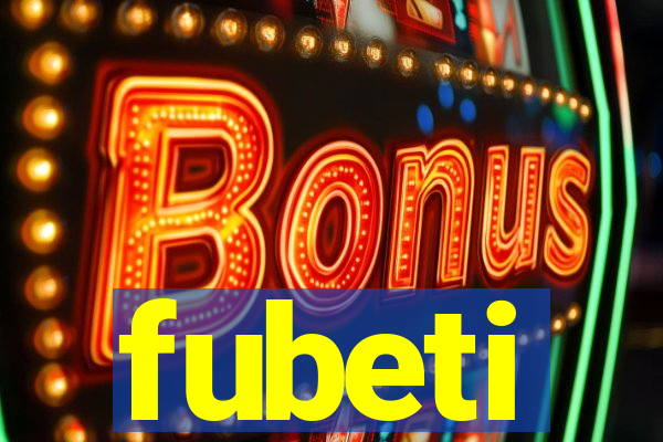 fubeti