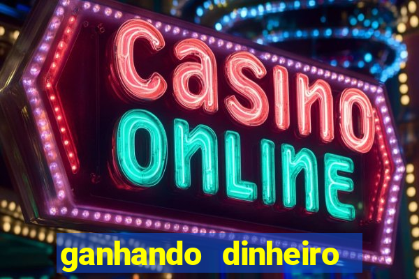 ganhando dinheiro com jogos online