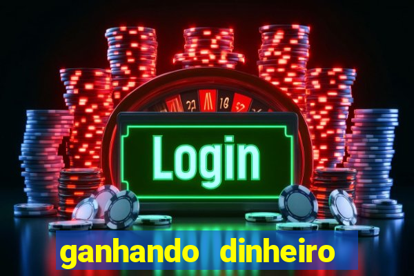 ganhando dinheiro com jogos online