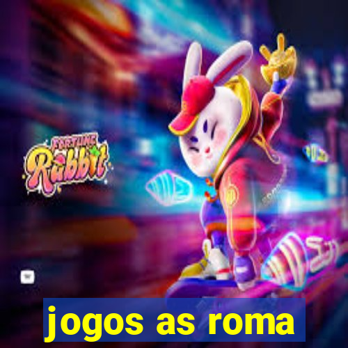 jogos as roma