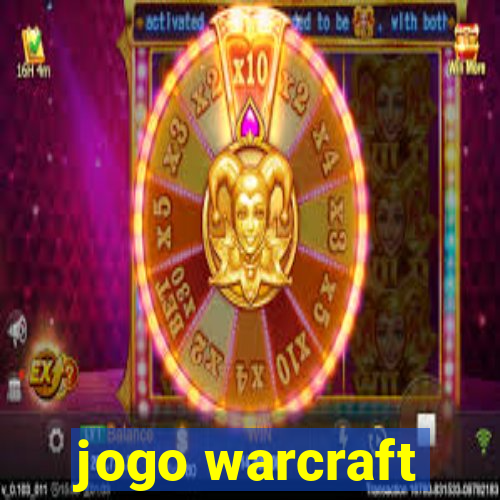 jogo warcraft