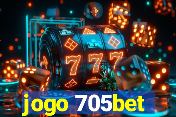 jogo 705bet