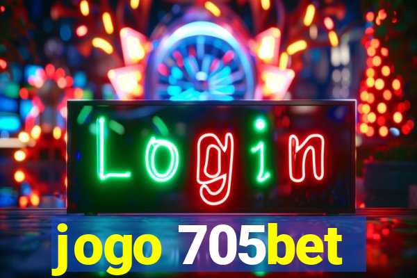 jogo 705bet