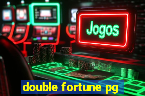 double fortune pg