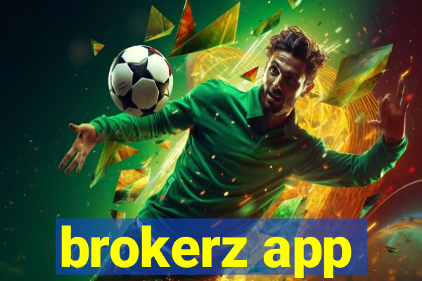 brokerz app