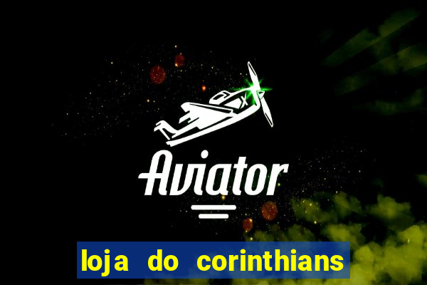 loja do corinthians em goi芒nia