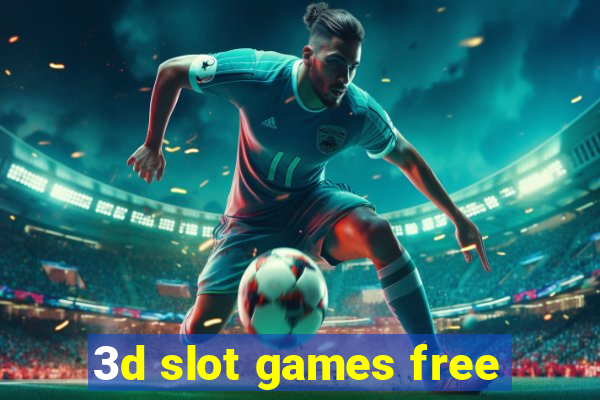 3d slot games free