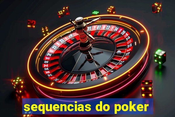 sequencias do poker