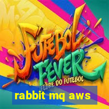 rabbit mq aws