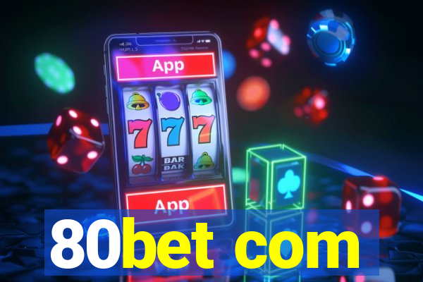 80bet com