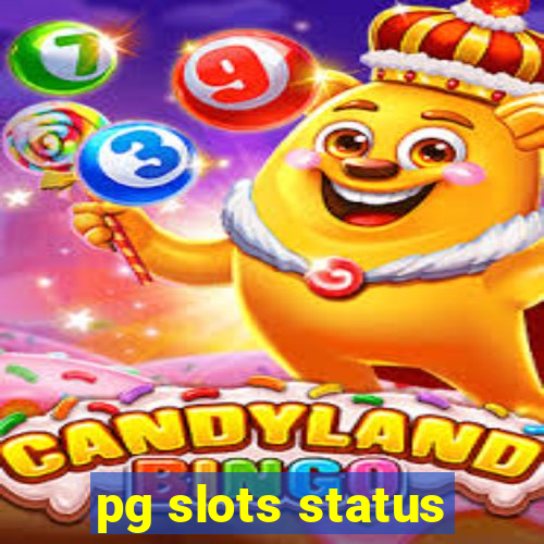 pg slots status