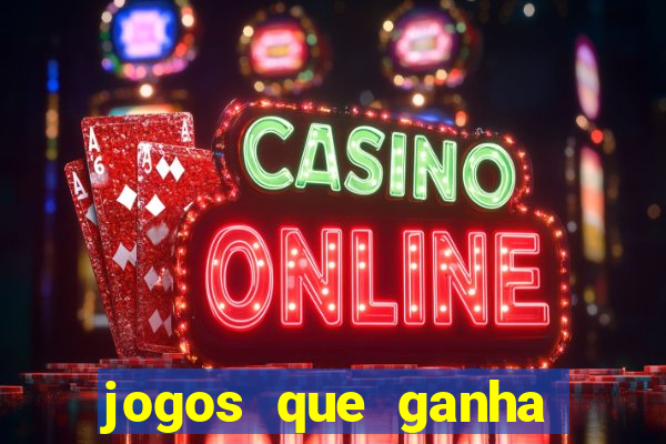 jogos que ganha dinheiro sem depositar