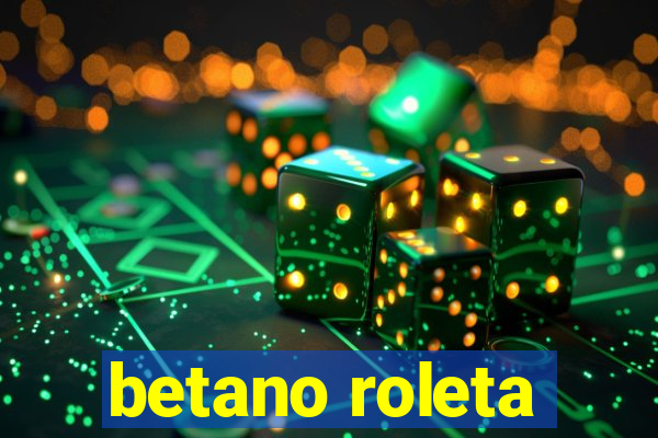 betano roleta