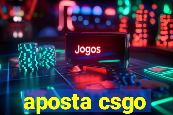 aposta csgo