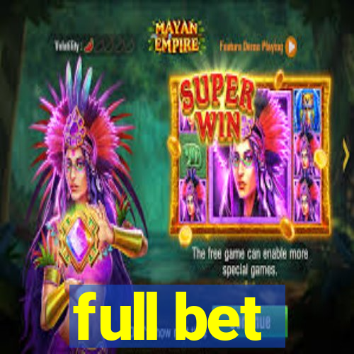 full bet