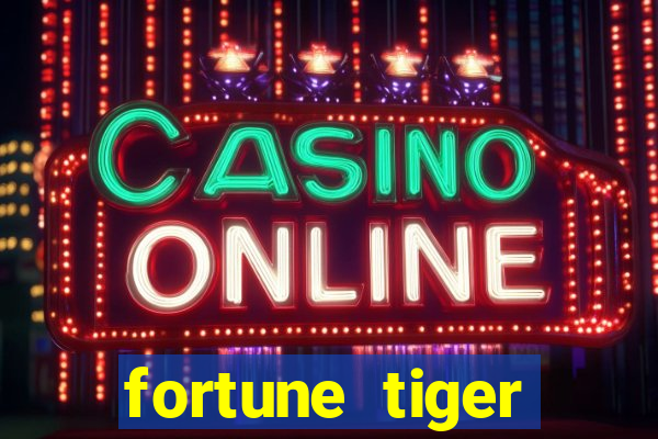 fortune tiger plataforma nova