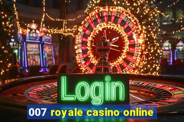 007 royale casino online