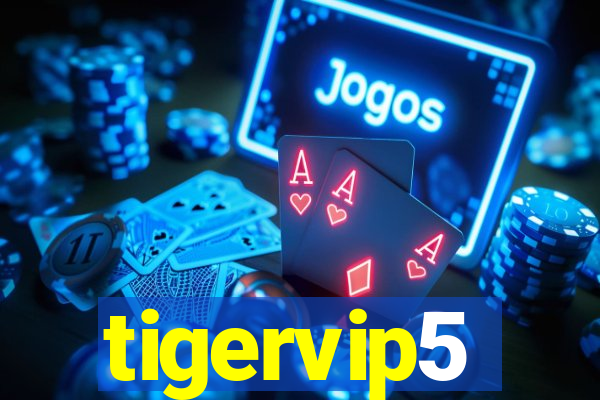 tigervip5